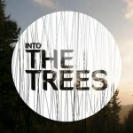 Into the Trees