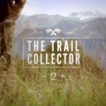 Video :: The Trail Collector II