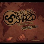 Seasons of Shred – Teaser